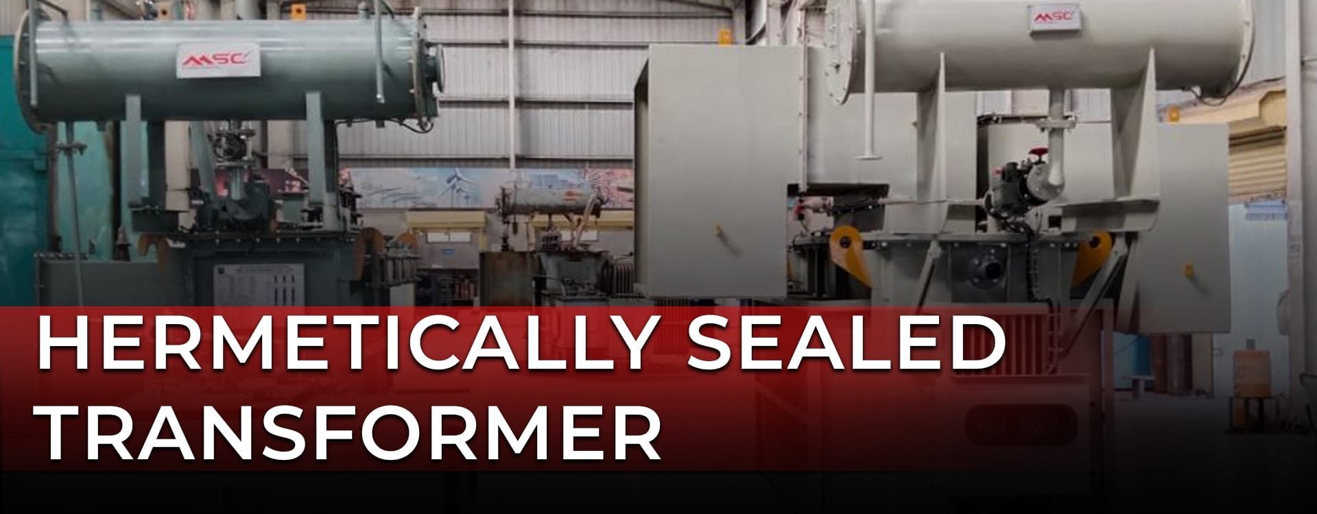 Hermetically Sealed Transformers | MSC Transformer
